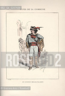DAL LIBRO/FROM THE BOOK LES COMMUNEX 1871 - TYPES, CARACTERES, COSTUMES:.TYPES DE LA COMMUNE, UN CITOYEN MOLDO-VALAQUE (33).-STAMPA COLORATA A MANO DAL LIBRO: BERTAL, LES COMMUNEX 1871 - TYPES, CARACTERES, COSTUMES, PARIGI, TROISIME EDITION E. PLON IMPRIMEURS EDITEURS. 1880, CM 25X32 N° PAGINE 40, LIBRO CON ILLUSTRAZIONI,  ©ARCHIVIO Graziano Arici/Rosebud2  COMUNE DI PARIGI  FOTOANTICHE.-HAND COLORED PRINT FROM THE BOOK: BERTAL, LES COMMUNEX 1871 - TYPES, CARACTERES, COSTUMES, PARIS, TROISIME EDITION E. PLON IMPRIMEURS EDITEURS. 1880. CM 25X32 N° PAGES 40, BOOK WITH ILLUSTRATIONS ©Graziano Arici / rosebud2