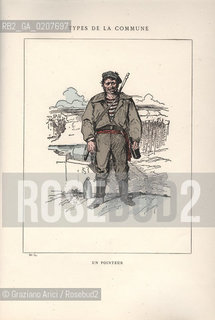DAL LIBRO/FROM THE BOOK LES COMMUNEX 1871 - TYPES, CARACTERES, COSTUMES:.TYPES DE LA COMMUNE, UN POINTEUR (34).-STAMPA COLORATA A MANO DAL LIBRO: BERTAL, LES COMMUNEX 1871 - TYPES, CARACTERES, COSTUMES, PARIGI, TROISIME EDITION E. PLON IMPRIMEURS EDITEURS. 1880, CM 25X32 N° PAGINE 40, LIBRO CON ILLUSTRAZIONI,  ©ARCHIVIO Graziano Arici/Rosebud2  COMUNE DI PARIGI  FOTOANTICHE.-HAND COLORED PRINT FROM THE BOOK: BERTAL, LES COMMUNEX 1871 - TYPES, CARACTERES, COSTUMES, PARIS, TROISIME EDITION E. PLON IMPRIMEURS EDITEURS. 1880. CM 25X32 N° PAGES 40, BOOK WITH ILLUSTRATIONS ©Graziano Arici / rosebud2