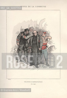 DAL LIBRO/FROM THE BOOK LES COMMUNEX 1871 - TYPES, CARACTERES, COSTUMES:.TYPES DE LA COMMUNE, PELOTON DARRESTATION (40).-STAMPA COLORATA A MANO DAL LIBRO: BERTAL, LES COMMUNEX 1871 - TYPES, CARACTERES, COSTUMES, PARIGI, TROISIME EDITION E. PLON IMPRIMEURS EDITEURS. 1880, CM 25X32 N° PAGINE 40, LIBRO CON ILLUSTRAZIONI,  ©ARCHIVIO Graziano Arici/Rosebud2  COMUNE DI PARIGI FOTOANTICHE.-HAND COLORED PRINT FROM THE BOOK: BERTAL, LES COMMUNEX 1871 - TYPES, CARACTERES, COSTUMES, PARIS, TROISIME EDITION E. PLON IMPRIMEURS EDITEURS. 1880. CM 25X32 N° PAGES 40, BOOK WITH ILLUSTRATIONS ©Graziano Arici / rosebud2