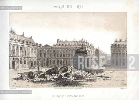 -PARIGI, VERON - ASSOCIATION DOUVRIERS LITHOGRAPHES, SCHMIT & C.IE QUAI VALMY 21 -  SIMEON LITH. - DUVAL EDITEUR, PLACE VENDOME, 1871. LITOGRAFIA CONTENUTA NELLALBUM PARIS EN 1871 CM 33X25 ©ARCHIVIO Graziano Arici/Rosebud2  COLONNA VENDOME ROVESCIATA, ROVINE, COMUNE  DI PARIGI FOTOANTICHE.-PARIS, VERON - ASSOCIATION DOUVRIERS LITHOGRAPHES, SCHMIT & C.IE QUAI VALMY 21 -  SIMEON LITH. - DUVAL EDITEUR, RUE ROYAL, 1871. LITOGRAPHY, CM 33X25 ©Graziano Arici / rosebud2