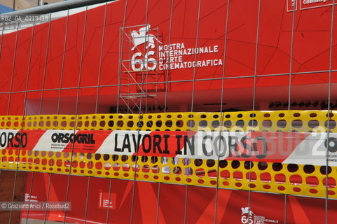 01/9/09  - THE 66 THE VENICE FILM FESTIVAL:  @ Graziano Arici/Rosebud2 01/9/09  - THE 66 THE VENICE FILM FESTIVAL:  THE PALACE FESTIVAL IN CONSTRUCTION @ Graziano Arici/Rosebud2