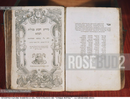Nome:..INTERPRETAZIONE RABBINICA DEL PENTATEUCO E DEI CINQUE ROTOLI: CANTICO DEI CANTICI, RUTH, ESTER, LAMENTAZIONI, ECCLESIASTE)..Localizzazione:..VENEZIA / CANNAREGIO / CAMPO DEL GHETTO NOVO / BIBLIOTECA-ARCHIVIO RENATO MAESTRO..VENICE / CANNAREGIO / CAMPO GHETTO NOVO / THE LIBRARY-ARCHIVES RENATO MAESTRO..Soggetto:..MIDRASH RABAH TORAH VE CHAMESH MEGILLOTH (INTERPRETAZIONE RABBINICA DEL PENTATEUCO E DEI CINQUE ROTOLI: CANTICO DEI CANTICI, RUTH, ESTER, LAMENTAZIONI, ECCLESIASTE) / FRONTESPIZIO / LIBRO..MIDRASH RABAH TORAH VE CHAMESH MEGILLOTH (RABBI INTERPRETATION OF PENTATEUCO AND CINQUE ROTOLI: CANTICO DEI CANTICI, RUTH, ESTER, LAMENTAZIONI, ECCLESIASTE) / TITLE-PAGE / BOOK..Cronologia:..SEC. XVI SECONDO QUARTO / 1545..XVIth CENTURY / 1545..Autore:    ..Stile:..Editori/Stampatori: ..A. GIUSTINIAN EDITORE, VENEZIA..A. GIUSTINIAN PUBLISHER VENICE..Committenza:     ..Materia e Tecnica:..Collocazione:..Note:..RELIGIONE EBRAICA ..JEWISH RELIGION  ..Riproduzione Fotografica:..Graziano Arici/Rosebud2 .Copyright:..Graziano Arici / rosebud2/..Data:..1990..Costo:..A..key:..LIBRI..BOOKS..