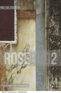 Localizzazione:..VENEZIA / CANNAREGIO..Oggetto:..Soggetto:..CHIESA DI S. MARIA DEI MIRACOLI / PARTICOLARE DELLE DECORAZIONI..Cronologia: ..XV SECOLO..Definizione Culturale:..   Autore: ..PIETRO LOMBARDO..   Stile:..RINASCIMENTO..   Editori/Stampatori:..   Committenza:..Materia e Tecnica:..MARMO..Collocazione:..Note:..MONUMENTALE ..Riproduzione Fotografica:..Graziano Arici/Rosebud2 .Copyright:..Graziano Arici/Rosebud2 .Data:..1995..Costo:..A..