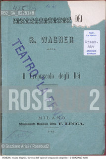 Localizzazione:..VENEZIA / CANNAREGIO..Oggetto:..Soggetto:..CA VENDRAMIN CALERGI / MUSEO RICHARD WAGNER / LIBRETTO DELL OPERA IL CREPUSCOLO DEGLI DEI..Cronologia: ....Definizione Culturale:..   Autore: ....   Stile:....   Editori/Stampatori:..   Committenza:..Materia e Tecnica:..Collocazione:..ARCHIVIO STORICO DEL TEATRO LA FENICE..Note:..MONUMENTALE..Riproduzione Fotografica:..Graziano Arici/Rosebud2 .Copyright:..Graziano Arici/Rosebud2 .Data:..1990..La cessione dei diritti di questa immagine si intende per quanto di nostra competenza. Non comprende invece le eventuali spese  relative a diritti che potranno essere richiesti dagli Enti o persone fisiche cui appartengono eventualmente i soggetti  ripresi. Tali costi, ove necessari, e l’espletamento di qualsivoglia pratica di richiesta di concessione del permesso di pubblicazione sono esclusivamente a carico e a cura del soggetto acquirente di questa immagine.