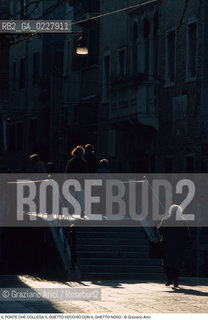 Caption: Nome:..IL PONTE CHE COLLEGA IL GHETTO VECCHIO CON IL GHETTO NOVO  ....Localizzazione:..VENEZIA / CANNAREGIO / GHETTO VECCHIO  ..VENICE / CANNAREGIO  / GHETTO VECCHIO   ..Soggetto:..IL PONTE CHE COLLEGA IL GHETTO VECCHIO CON IL GHETTO NOVO  ..THE BRIDGE  JOINING THE GHETTO VECCHIO TO THE GHETTO NOVO  ..Cronologia:......Autore:......Stile:......Editori Stampatori:......Committenza:......Materia e Tecnica:......Collocazione:......Note:......Riproduzione Fotografica:..Graziano Arici/Rosebud2  ....Copyright:..Graziano Arici/Rosebud2/  ....Data:..1994....Costo:..A....Key:..GHETTO VECCHIO GHETTO NUOVO ESTERNI  ..EXTERIORS