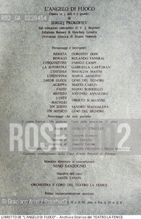 Nome:..LANGELO DI FUOCO (OGNENNYI ANGEL)..Descrizione:..MUSICA CLASSICA / FRONTESPIZIO DEL LIBRETTO DELLOPERA LANGELO DI FUOCO DI SERGEJ PROKOFIEV RAPPRESENTATA IN PRIMA ASSOLUTA IL 14/09/1955..Credit:..ARCHIVIO STORICO DEL TEATRO LA FENICE/..Costo:..A..Nazione:..ITALIA..Città:..VENEZIA..Data:..1990....La cessione dei diritti di questa immagine si intende per quanto di nostra competenza. Non comprende invece le eventuali spese  relative a diritti che potranno essere richiesti dagli Enti o persone fisiche cui appartengono eventualmente i soggetti  ripresi. Tali costi, ove necessari, e l’espletamento di qualsivoglia pratica di richiesta di concessione del permesso di pubblicazione sono esclusivamente a carico e a cura del soggetto acquirente di questa immagine.