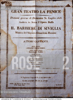 Nome:..IL BARBIERE DI SIVIGLIA..Descrizione:..MUSICA CLASSICA / LOCANDINA DEL 31/07/1825 DELLOPERA IL BARBIERE DI SIVIGLIA DI GIOACHINO ROSSINI ..Credit:..ARCHIVIO STORICO DEL TEATRO LA FENICE/..Costo:..A..Nazione:..ITALIA..Città:..VENEZIA..Data:..1990....La cessione dei diritti di questa immagine si intende per quanto di nostra competenza. Non comprende invece le eventuali spese  relative a diritti che potranno essere richiesti dagli Enti o persone fisiche cui appartengono eventualmente i soggetti  ripresi. Tali costi, ove necessari, e l’espletamento di qualsivoglia pratica di richiesta di concessione del permesso di pubblicazione sono esclusivamente a carico e a cura del soggetto acquirente di questa immagine.