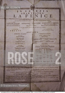 Nome:..GRAN TEATRO LA FENICE..Descrizione:..MUSICA CLASSICA / LOCANDINA DELLA STAGIONE CARNOVALE QUADRAGESIMA DEL 20/03/1828 ..Credit:..ARCHIVIO STORICO DEL TEATRO LA FENICE/..Costo:..A..Nazione:..ITALIA..Città:..VENEZIA..Data:..1990....La cessione dei diritti di questa immagine si intende per quanto di nostra competenza. Non comprende invece le eventuali spese  relative a diritti che potranno essere richiesti dagli Enti o persone fisiche cui appartengono eventualmente i soggetti  ripresi. Tali costi, ove necessari, e l’espletamento di qualsivoglia pratica di richiesta di concessione del permesso di pubblicazione sono esclusivamente a carico e a cura del soggetto acquirente di questa immagine.