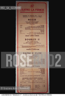 Nome:..DOUBLES II ..Descrizione:..MUSICA CONTEMPORANEA / LOCANDINA DELL OPERA DOUBLES II  DI FRANCO DONATONI RAPPRESENTATA IN PRIMA ASSOLUTA IL 15/01/1971..Credit:..ARCHIVIO STORICO DEL TEATRO LA FENICE/..Costo:..A..Nazione:..ITALIA..Città:..VENEZIA..Data:..1990....La cessione dei diritti di questa immagine si intende per quanto di nostra competenza. Non comprende invece le eventuali spese  relative a diritti che potranno essere richiesti dagli Enti o persone fisiche cui appartengono eventualmente i soggetti  ripresi. Tali costi, ove necessari, e l’espletamento di qualsivoglia pratica di richiesta di concessione del permesso di pubblicazione sono esclusivamente a carico e a cura del soggetto acquirente di questa immagine.