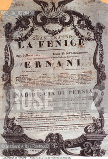Nome:..ERNANI..Descrizione:..MUSICA CLASSICA / LOCANDINA DEL 9/03/1844 DELLA PRIMA RAPPRESENTAZIONE ASSOLUTA DELLOPERA ERNANI DI GIUSEPPE VERDI ..Credit:..ARCHIVIO STORICO DEL TEATRO LA FENICE/..Costo:..A..Nazione:..ITALIA..Città:..VENEZIA..Data:..1990....La cessione dei diritti di questa immagine si intende per quanto di nostra competenza. Non comprende invece le eventuali spese  relative a diritti che potranno essere richiesti dagli Enti o persone fisiche cui appartengono eventualmente i soggetti  ripresi. Tali costi, ove necessari, e l’espletamento di qualsivoglia pratica di richiesta di concessione del permesso di pubblicazione sono esclusivamente a carico e a cura del soggetto acquirente di questa immagine.