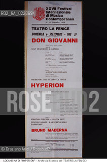 Nome:..HYPERION ..Descrizione:..BIENNALE / LOCANDINA DELL OPERA HYPERION DI BRUNO MADERNA RAPPRESENTATA IN PRIMA ASSOLUTA IL 6/09/1964  AL XXVII FESTIVAL INTERNAZIONALE DI MUSICA CONTEMPORANEA..Credit:..ARCHIVIO STORICO DEL TEATRO LA FENICE/..Costo:..A..Nazione:..ITALIA..Città:..VENEZIA..Data:..1990....La cessione dei diritti di questa immagine si intende per quanto di nostra competenza. Non comprende invece le eventuali spese  relative a diritti che potranno essere richiesti dagli Enti o persone fisiche cui appartengono eventualmente i soggetti  ripresi. Tali costi, ove necessari, e l’espletamento di qualsivoglia pratica di richiesta di concessione del permesso di pubblicazione sono esclusivamente a carico e a cura del soggetto acquirente di questa immagine.