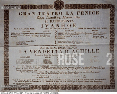 Nome:..IVANHOE..Descrizione:..MUSICA CLASSICA / LOCANDINA DELLOPERA IVANHOE DI GIOVANNI PACINI RAPPRESENTATA IN PRIMA ASSOLUTA IL 18/03/1832..Credit:..ARCHIVIO STORICO DEL TEATRO LA FENICE/..Costo:..A..Nazione:..ITALIA..Città:..VENEZIA..Data:..1990....La cessione dei diritti di questa immagine si intende per quanto di nostra competenza. Non comprende invece le eventuali spese  relative a diritti che potranno essere richiesti dagli Enti o persone fisiche cui appartengono eventualmente i soggetti  ripresi. Tali costi, ove necessari, e l’espletamento di qualsivoglia pratica di richiesta di concessione del permesso di pubblicazione sono esclusivamente a carico e a cura del soggetto acquirente di questa immagine.