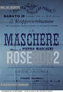 Nome:..LE MASCHERE..Descrizione:..MUSICA CLASSICA / LOCANDINA DELLOPERA LE MASCHERE DI PIETRO MASCAGNI RAPPRESENTATA IN PRIMA ASSOLUTA IL 17/01/1901..Credit:..ARCHIVIO STORICO DEL TEATRO LA FENICE/..Costo:..A..Nazione:..ITALIA..Città:..VENEZIA..Data:..1990....La cessione dei diritti di questa immagine si intende per quanto di nostra competenza. Non comprende invece le eventuali spese  relative a diritti che potranno essere richiesti dagli Enti o persone fisiche cui appartengono eventualmente i soggetti  ripresi. Tali costi, ove necessari, e l’espletamento di qualsivoglia pratica di richiesta di concessione del permesso di pubblicazione sono esclusivamente a carico e a cura del soggetto acquirente di questa immagine.