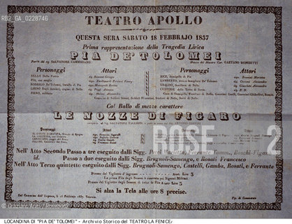 Nome:..PIA DE TOLOMEI..Descrizione:..MUSICA CLASSICA / LOCANDINA DELLOPERA PIA DE TOLOMEI DI GAETANO DONIZETTI RAPPRESENTATA IN PRIMA ASSOLUTA IL 18/02/1837..Credit:..ARCHIVIO STORICO DEL TEATRO LA FENICE/..Costo:..A..Nazione:..ITALIA..Città:..VENEZIA..Data:..1990....La cessione dei diritti di questa immagine si intende per quanto di nostra competenza. Non comprende invece le eventuali spese  relative a diritti che potranno essere richiesti dagli Enti o persone fisiche cui appartengono eventualmente i soggetti  ripresi. Tali costi, ove necessari, e l’espletamento di qualsivoglia pratica di richiesta di concessione del permesso di pubblicazione sono esclusivamente a carico e a cura del soggetto acquirente di questa immagine.