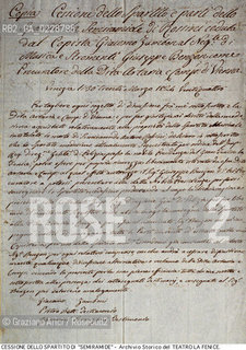 Nome:..SEMIRAMIDE..Descrizione:..MUSICA CLASSICA / COPIA DEL 30/03/1824  DELLA CESSIONE DELLO SPARTITO DELLOPERA DI GIOACHINO ROSSINI SEMIRAMIDE..Credit:..ARCHIVIO STORICO DEL TEATRO LA FENICE/..Costo:..A..Nazione:..ITALIA..Città:..VENEZIA..Data:..1990....La cessione dei diritti di questa immagine si intende per quanto di nostra competenza. Non comprende invece le eventuali spese  relative a diritti che potranno essere richiesti dagli Enti o persone fisiche cui appartengono eventualmente i soggetti  ripresi. Tali costi, ove necessari, e l’espletamento di qualsivoglia pratica di richiesta di concessione del permesso di pubblicazione sono esclusivamente a carico e a cura del soggetto acquirente di questa immagine.