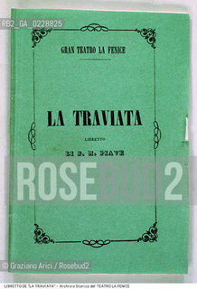Nome: ..LA TRAVIATA..Descrizione: ..COPERTINA DEL LIBRETTO DI FRANCESCO MARIA PIAVE DELL OPERA LA TRAVIATA DI GIUSEPPE VERDI RAPPRESENTATA IN PRIMA ASSOLUTA IL 6/03/1853 ..Credit:..ARCHIVIO STORICO DEL TEATRO LA FENICE/..Costo: ..A..Nazione: ..ITALIA..Città:..VENEZIA..Data: ..1987....La cessione dei diritti di questa immagine si intende per quanto di nostra competenza. Non comprende invece le eventuali spese  relative a diritti che potranno essere richiesti dagli Enti o persone fisiche cui appartengono eventualmente i soggetti  ripresi. Tali costi, ove necessari, e l’espletamento di qualsivoglia pratica di richiesta di concessione del permesso di pubblicazione sono esclusivamente a carico e a cura del soggetto acquirente di questa immagine.