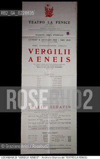 Nome:..VERGILII AENEIS ..Descrizione:..MUSICA CONTEMPORANEA / LOCANDINA DELL OPERA VERGILII AENEIS DI GIAN FRANCESCO MALIPIERO RAPPRESENTATA IN PRIMA ASSOLUTA IL 6/01/1958..Credit:..ARCHIVIO STORICO DEL TEATRO LA FENICE/..Costo:..A..Nazione:..ITALIA..Città:..VENEZIA..Data:..1990....La cessione dei diritti di questa immagine si intende per quanto di nostra competenza. Non comprende invece le eventuali spese  relative a diritti che potranno essere richiesti dagli Enti o persone fisiche cui appartengono eventualmente i soggetti  ripresi. Tali costi, ove necessari, e l’espletamento di qualsivoglia pratica di richiesta di concessione del permesso di pubblicazione sono esclusivamente a carico e a cura del soggetto acquirente di questa immagine.