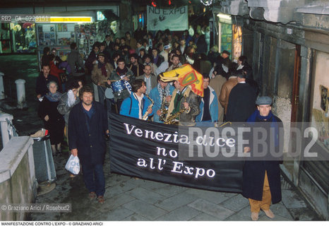 Caption: Caption: Nome: ..NO EXPO..Descrizione: ..MANIFESTAZIONE CONTRO LEXPO / A VENEZIA..Credit: ..Graziano Arici/Rosebud2 .Costo: ....Nazione: ..ITALIA..Città: ..VENEZIA..Data: ..1989..