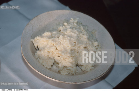 Nome: ..RISO E LATTE..Descrizione: ..GASTRONOMIA CIBO  / ..Credit: ..Graziano Arici/Rosebud2/..Costo: ..A..Nazione: ....Città: ....Data: ..2000