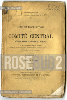 -Parigi,1871. A.Lacroix, Verboeckhoven et C.ie editori. Documents publics pour servir a lhistoire de la Commune: Actes et proclamations du Comité central. Decrets.rapports,ordres et depechescm 12X18 ,n°pagine 105. fotoantiche libro Comune Parigi storia atti documento pubblico.-Paris, 1871. A.Lacroix, Verboeckhoven et C.ie publishers. Documents publics pour servir a lhistoire de la Commune: Actes et proclamations du Comité central. Decrets.rapports,ordres et depeches, cm 12X18 ,n°pages 105 © Archvio Graziano Arici