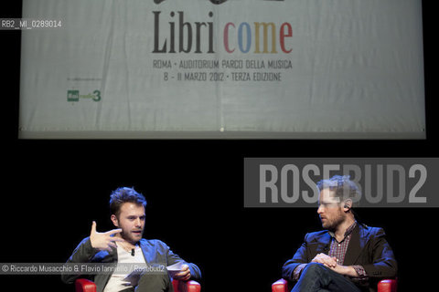 Roma,  Auditorium Parco della Musica 11 03 2012.Libri Come, Festa del Libro e della Letteratura.Nella foto: Stefan Merrill Block conversazione con Paolo Giordano.   ©Riccardo Musacchio & Flavio Ianniello/Rosebud2