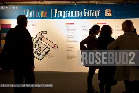 Roma, Auditorium Parco della Musica 13 03 2014.Libri Come, Festa del Libeo e della Lettura Il Lavoro. ©Riccardo Musacchio & Flavio Ianniello/Rosebud2