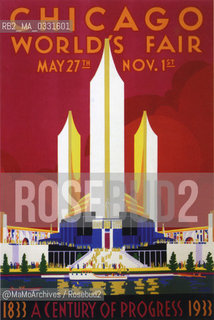 Chicago Expo 1933-1934: Poster / Esposizione universale di Chicago 1933-1934: Manifesto - Reproduced by MaMoArchives/Rosebud2